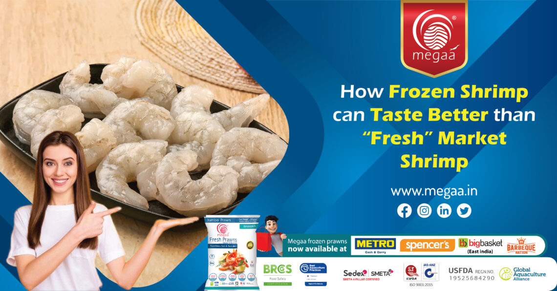 How Frozen Shrimp Can Taste Better Than “Fresh” Market Shrimp