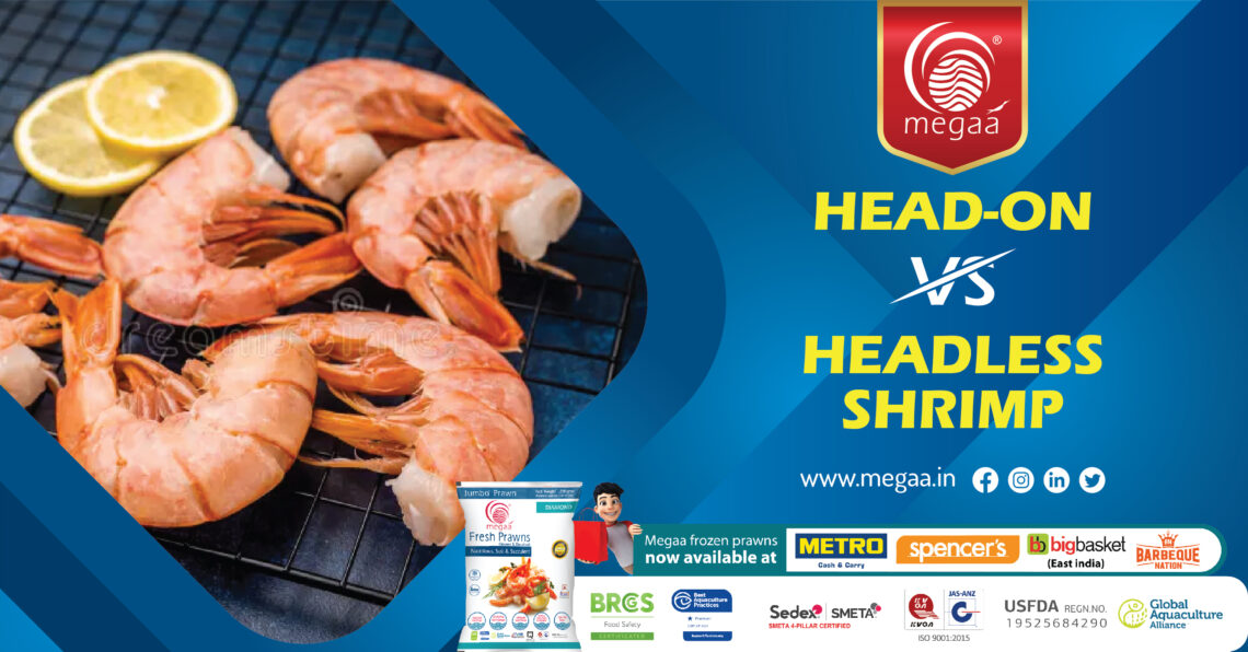 HEAD-ON VS HEADLESS SHRIMP What Buyers Prefer and Why