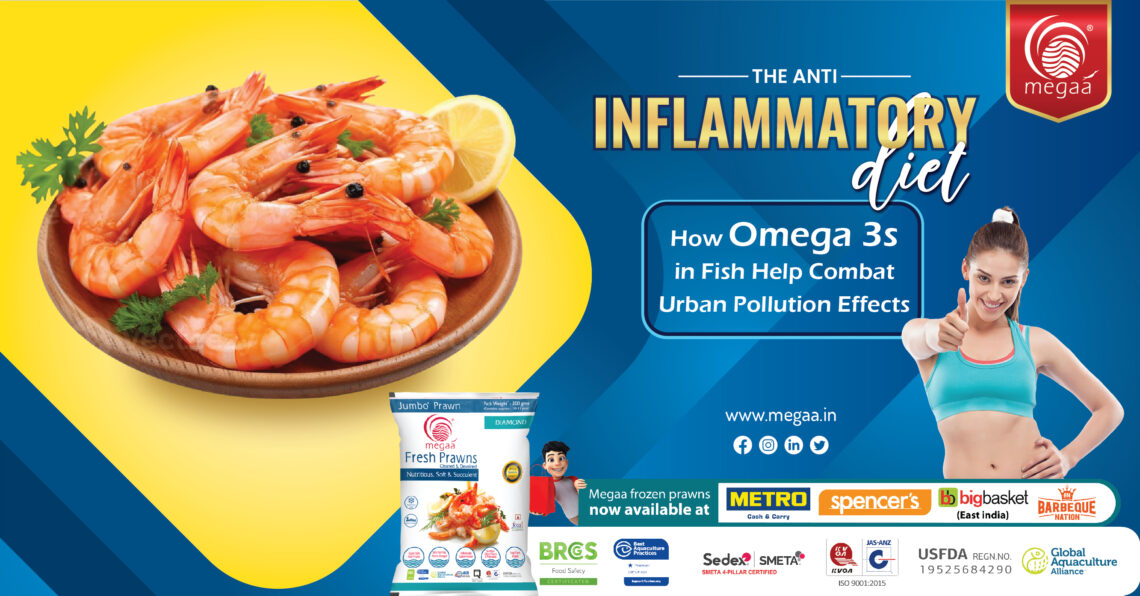 THE ANTI INFLAMMATORY DIET How Omega 3s in Fish Help Combat Urban Pollution Effects