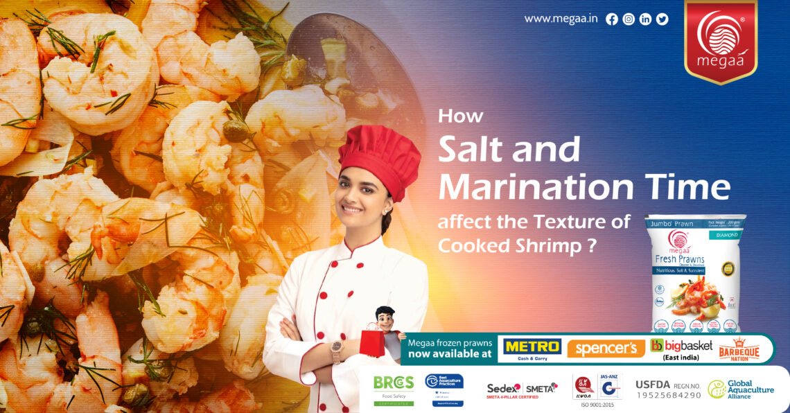 How Salt and Marination Time Affect the Texture of Cooked Shrimp