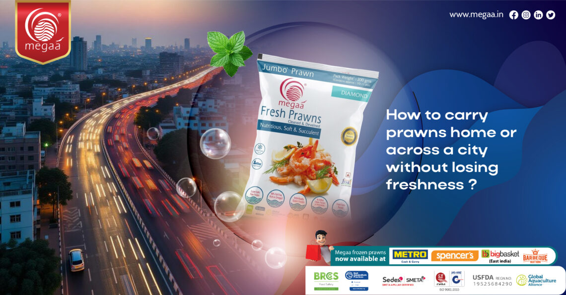 How to Carry Prawns Home or Across a City Without Losing Freshness